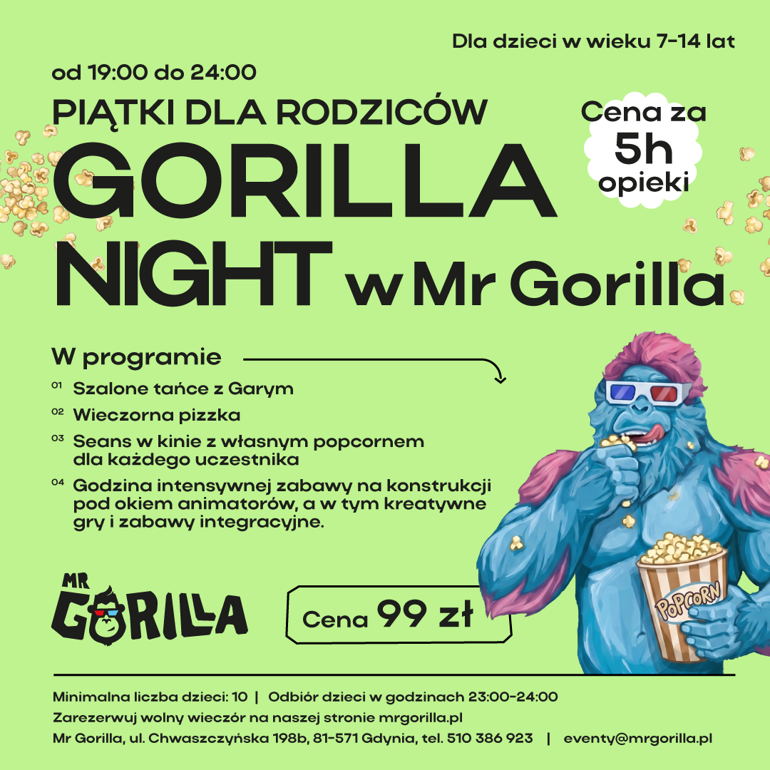 PIĄTKI DLA RODZICÓW: Gorilla Night!
